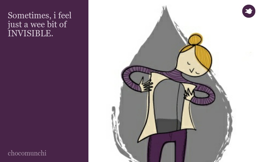 Sometimes, i feel just a wee bit of INVISIBLE.