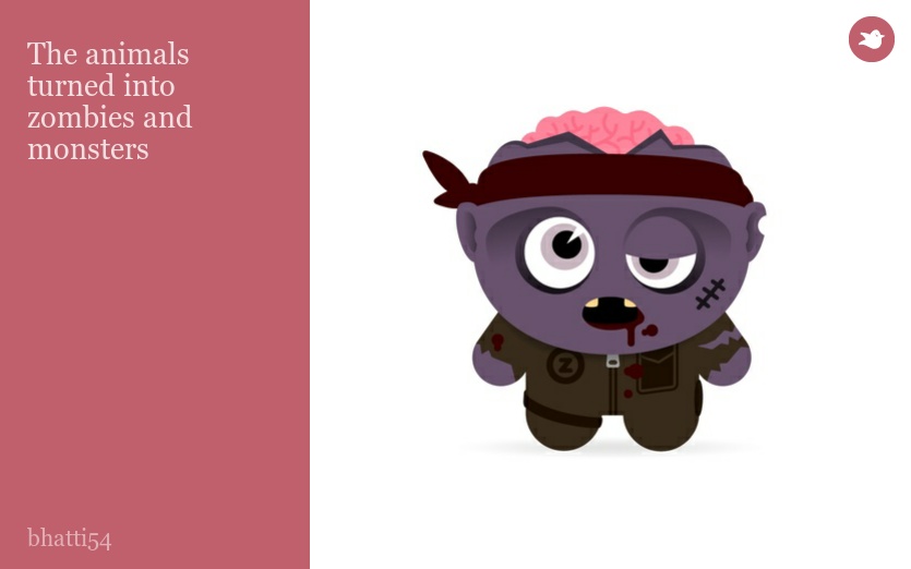 The animals turned into zombies and monsters