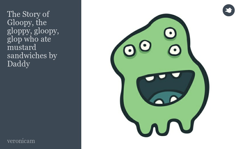 The Story of Gloopy, the gloppy, gloopy, glop who ate mustard sandwiches by Daddy
