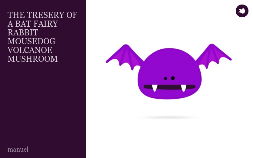 THE TRESERY OF A BAT FAIRY RABBIT MOUSEDOG VOLCANOE MUSHROOM