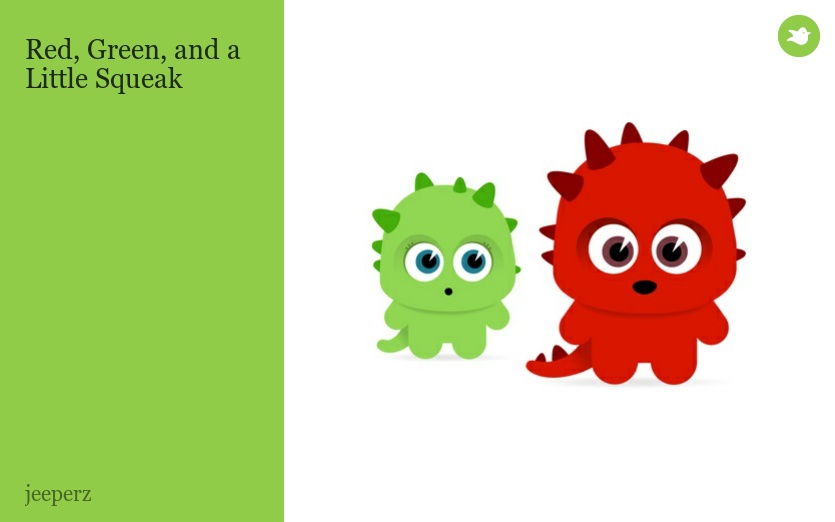 Red, Green, and a Little Squeak