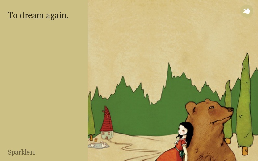 To dream again.