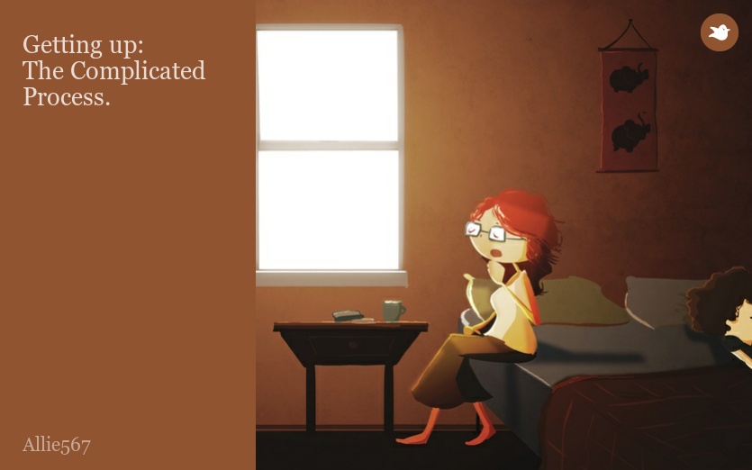 Getting up:
The Complicated Process.