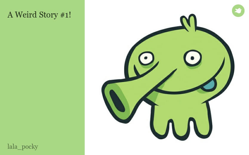 A Weird Story #1!