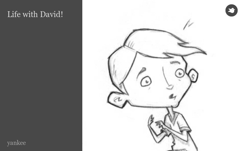 Life with David!