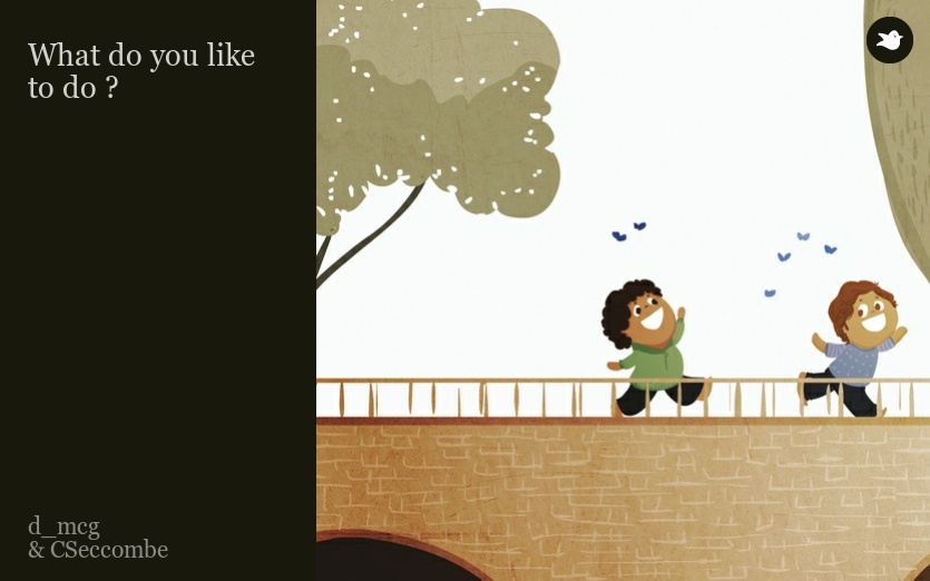 What do you like to do ?