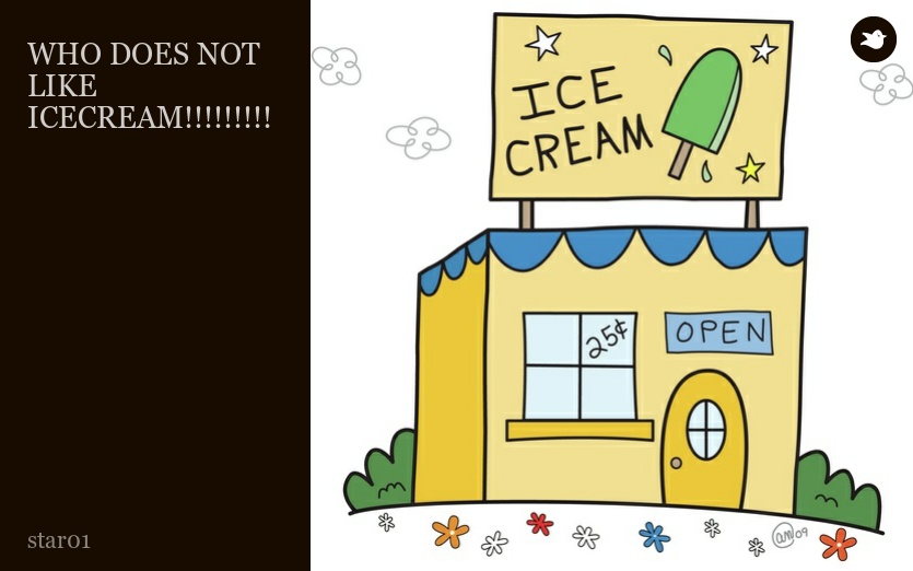 WHO DOES NOT LIKE ICECREAM!!!!!!!!!