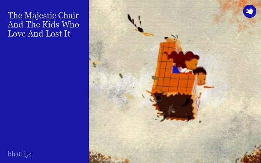 The Majestic Chair And The Kids Who Love And Lost It