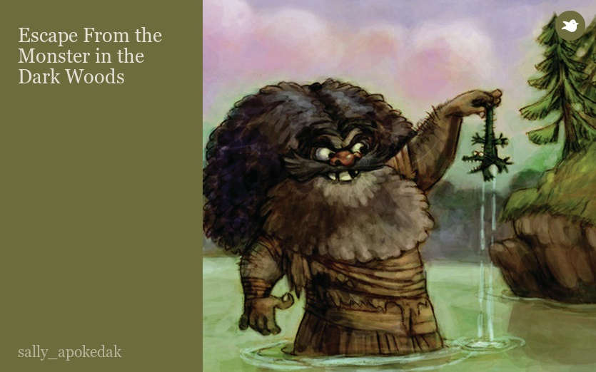 Escape From the Monster in the Dark Woods