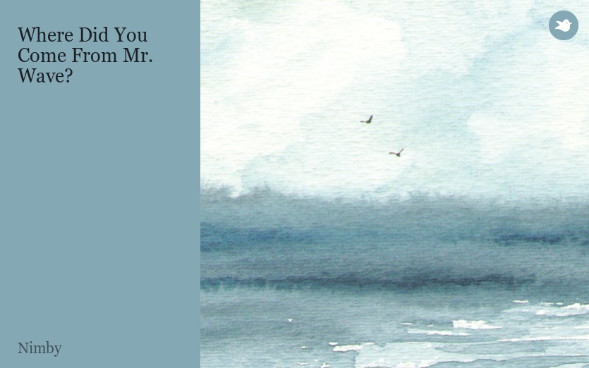 Where Did You Come From Mr. Wave?