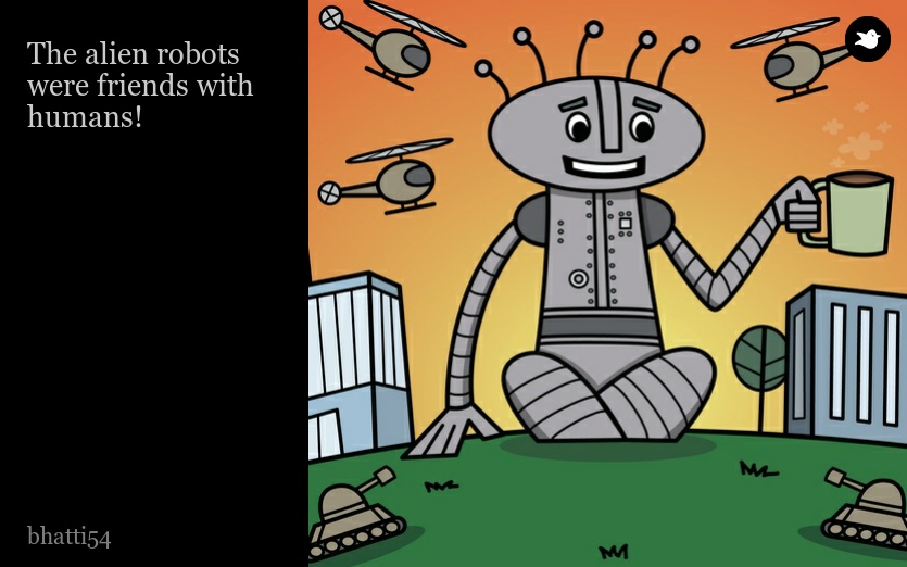 The alien robots were friends with humans!