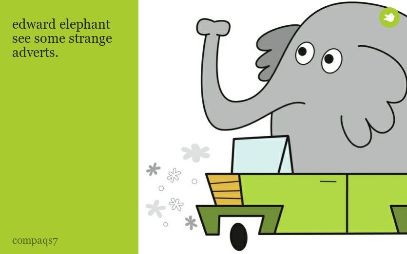 edward elephant see some strange adverts.