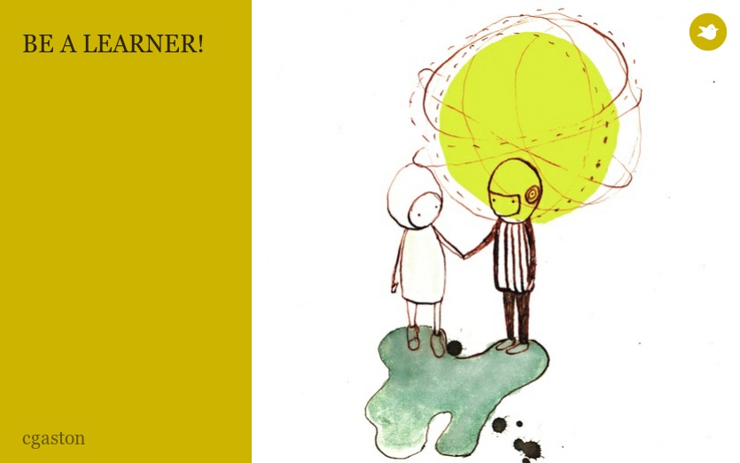BE A LEARNER!