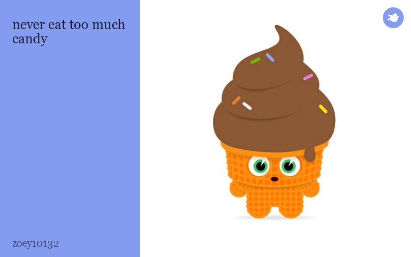 never eat too much candy