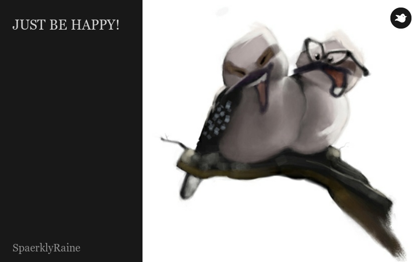 JUST BE HAPPY!