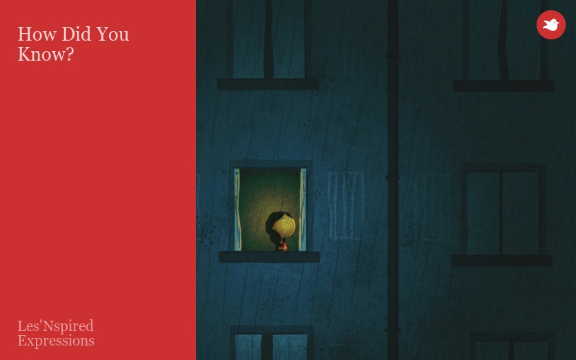 How Did You Know? by lesnspired Storybird